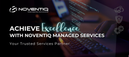 Achieve Excellence with Noventiq - Your Trusted Managed Services Partner