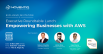 EXECUTIVE ROUNDTABLE LUNCH: EMPOWERING BUSINESSES WITH AWS